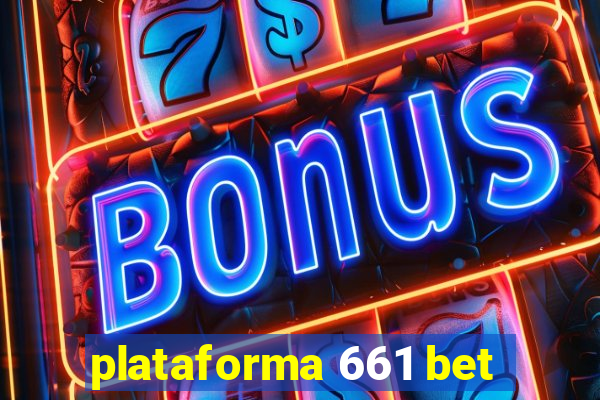 plataforma 661 bet